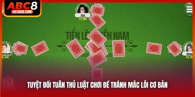 Tuyệt đối tuân thủ luật chơi để tránh mắc lỗi cơ bản